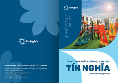 Tín Nghĩa cập nhật Catalogue các đồ dùng, đồ chơi, thiết bị cho bậc học mầm non (mới nhất)